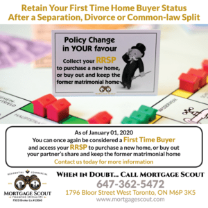 Retain your first time home buyer status after a separation, divorce or Common-law split